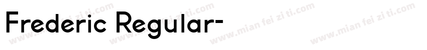 Frederic Regular字体转换